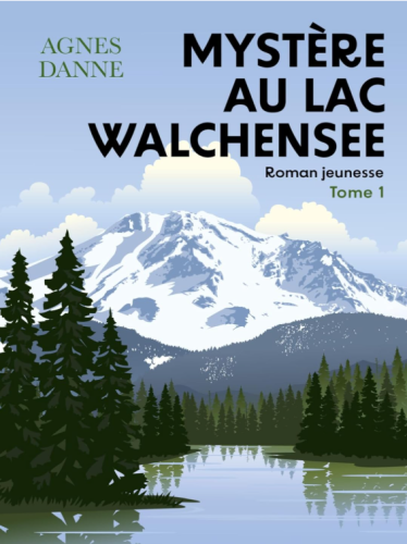 Mystère au Lac Walchensee - Agnès DANNE